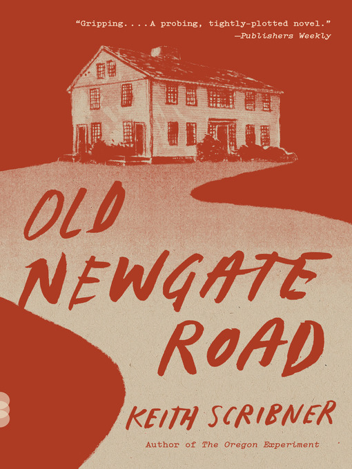Title details for Old Newgate Road by Keith Scribner - Wait list